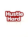 Hustle Hard