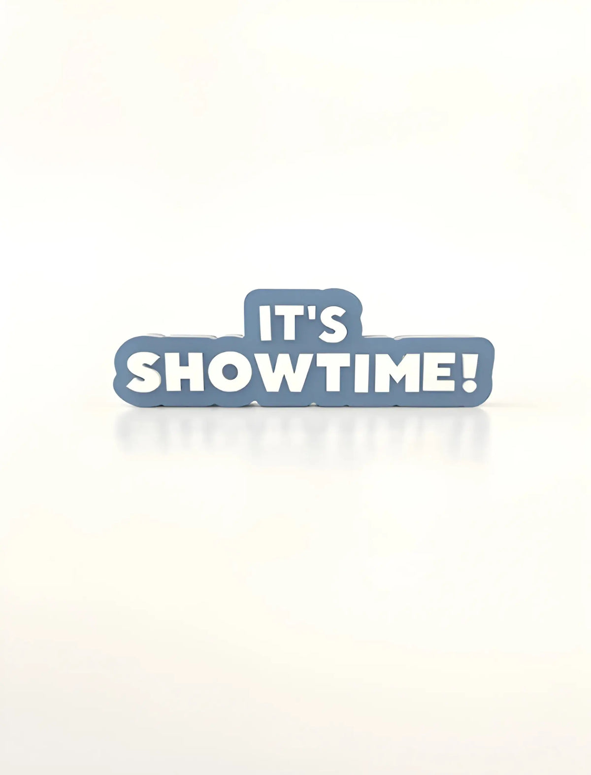It's Showtime!