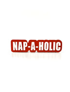 NAP-A-HOLIC
