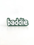 Baddie