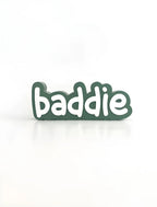 Baddie