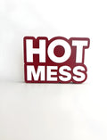 Hot mess