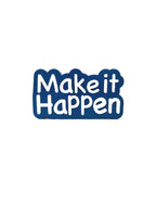 Make it happen