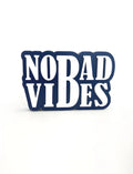 No bad vibes