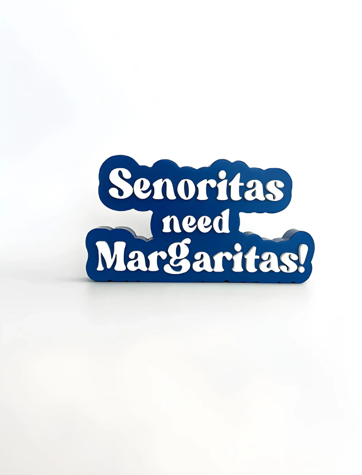 Senoritas need Margaritas!