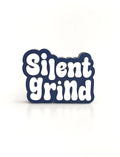Silent Grind