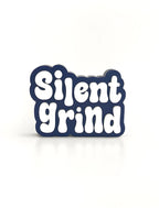 Silent Grind