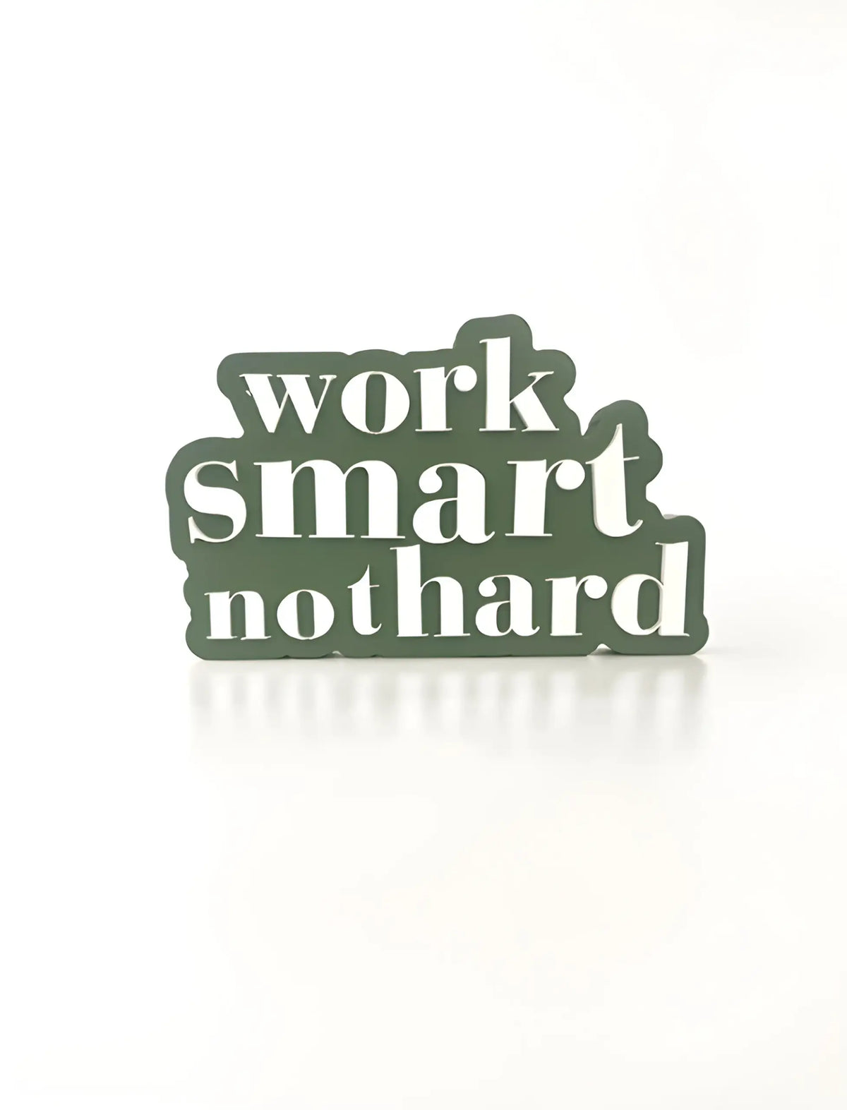 Work smart, not hard