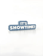 It's Showtime!
