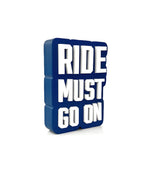 Ride must go on