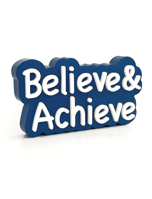 Believe &amp; Achieve