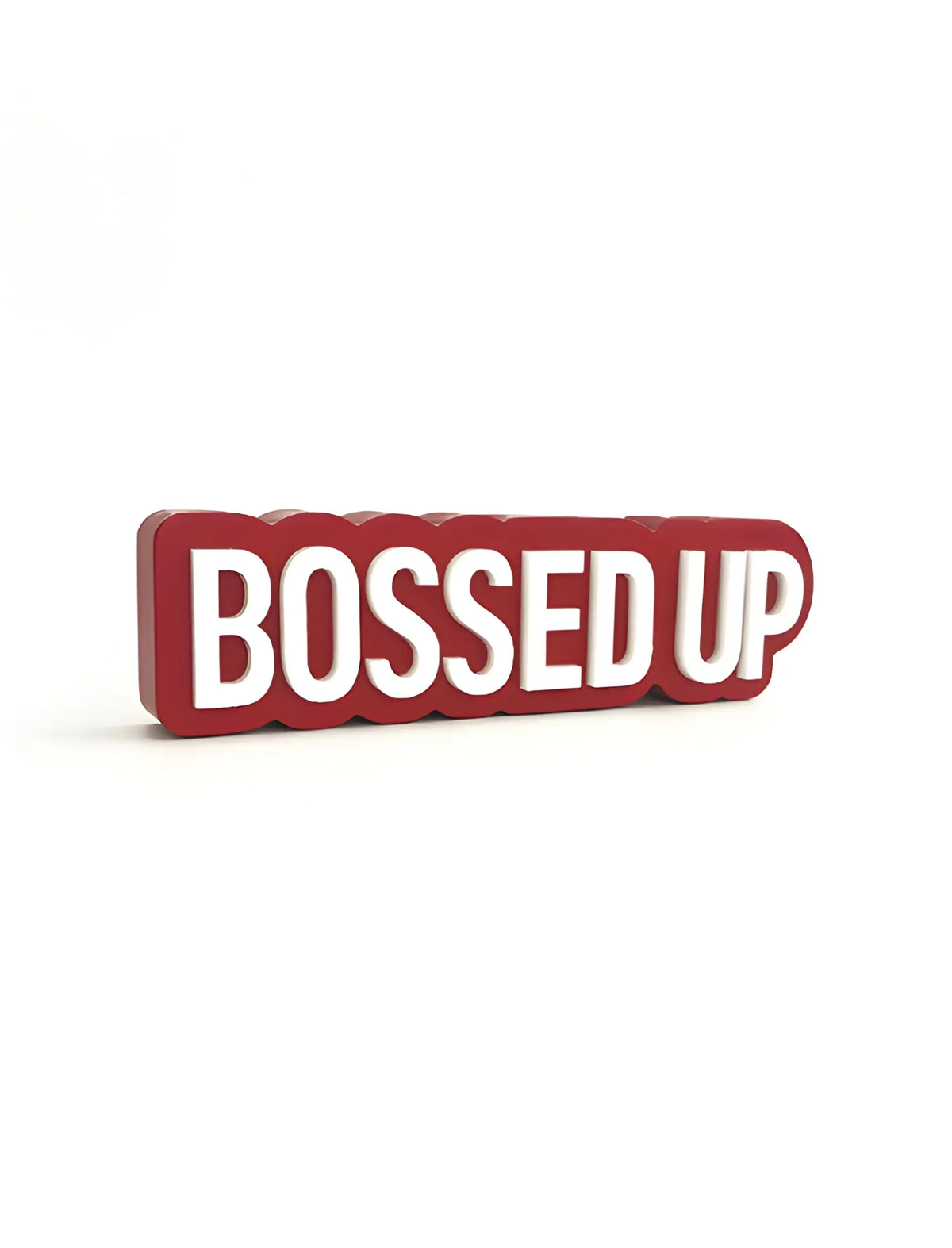 Bossed up