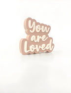 You are Loved