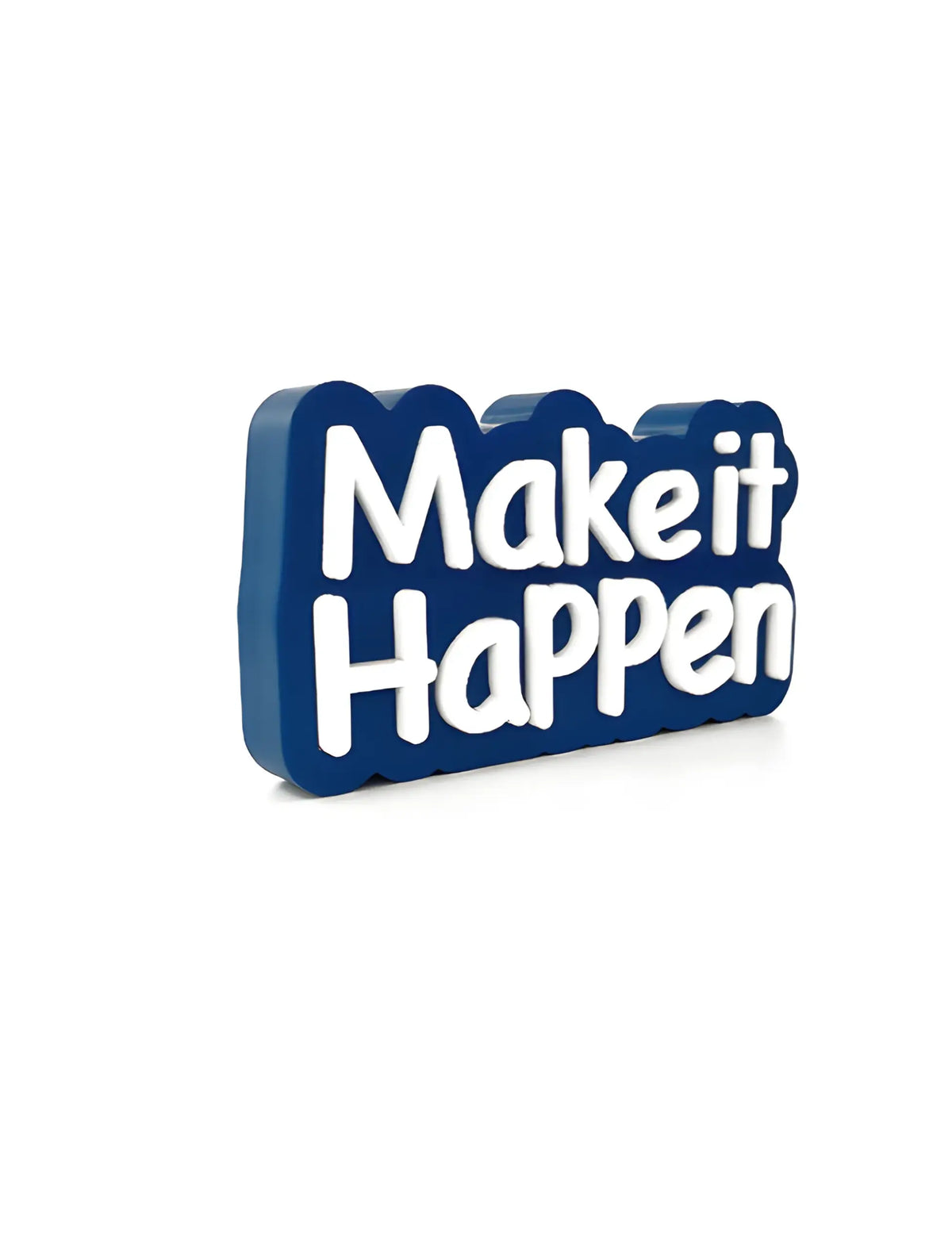 Make it happen