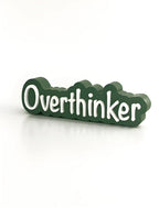 Overthinker