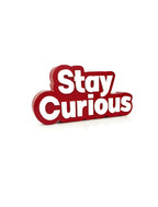 Stay Curious