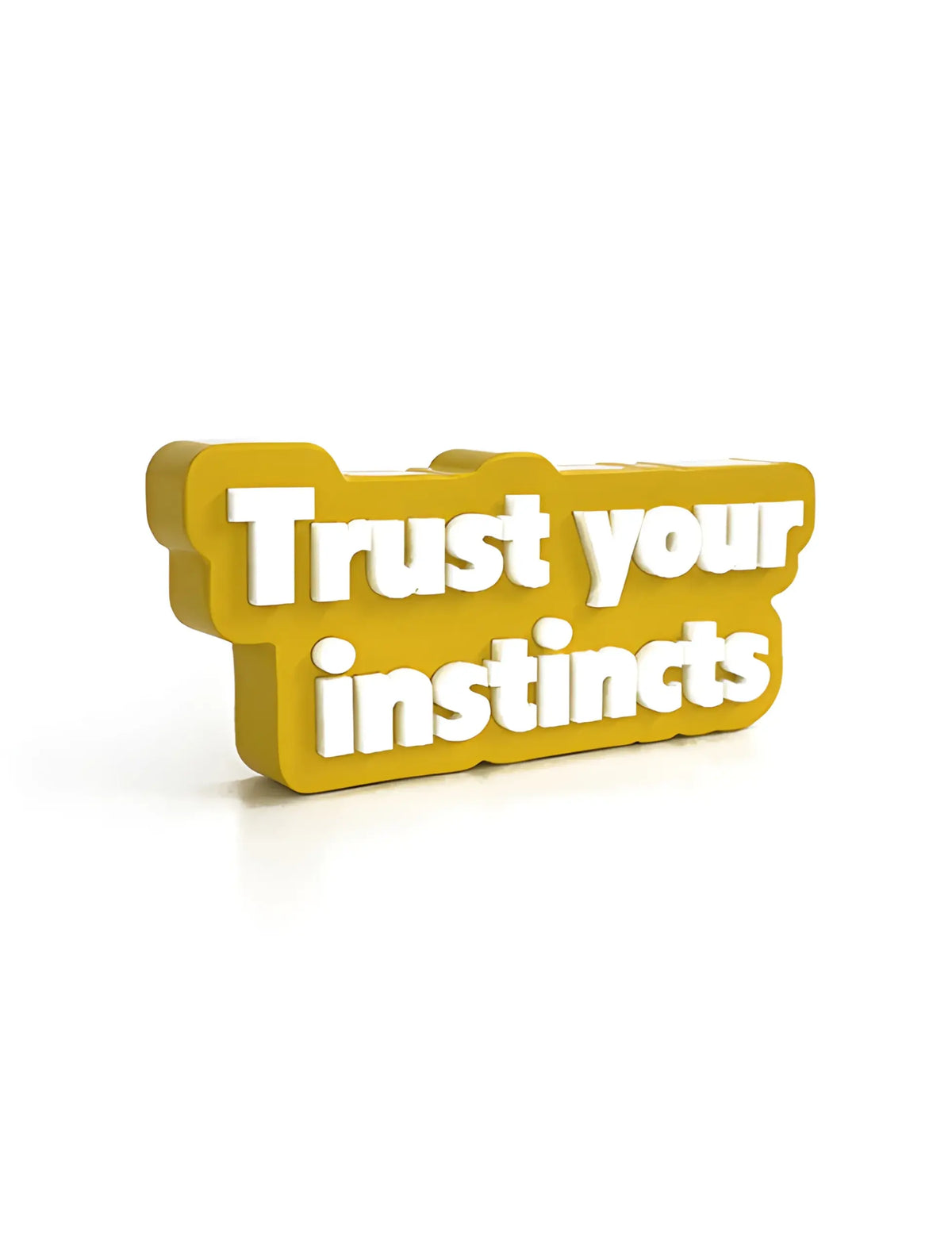 Trust your instincts