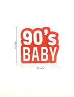 90'S Baby