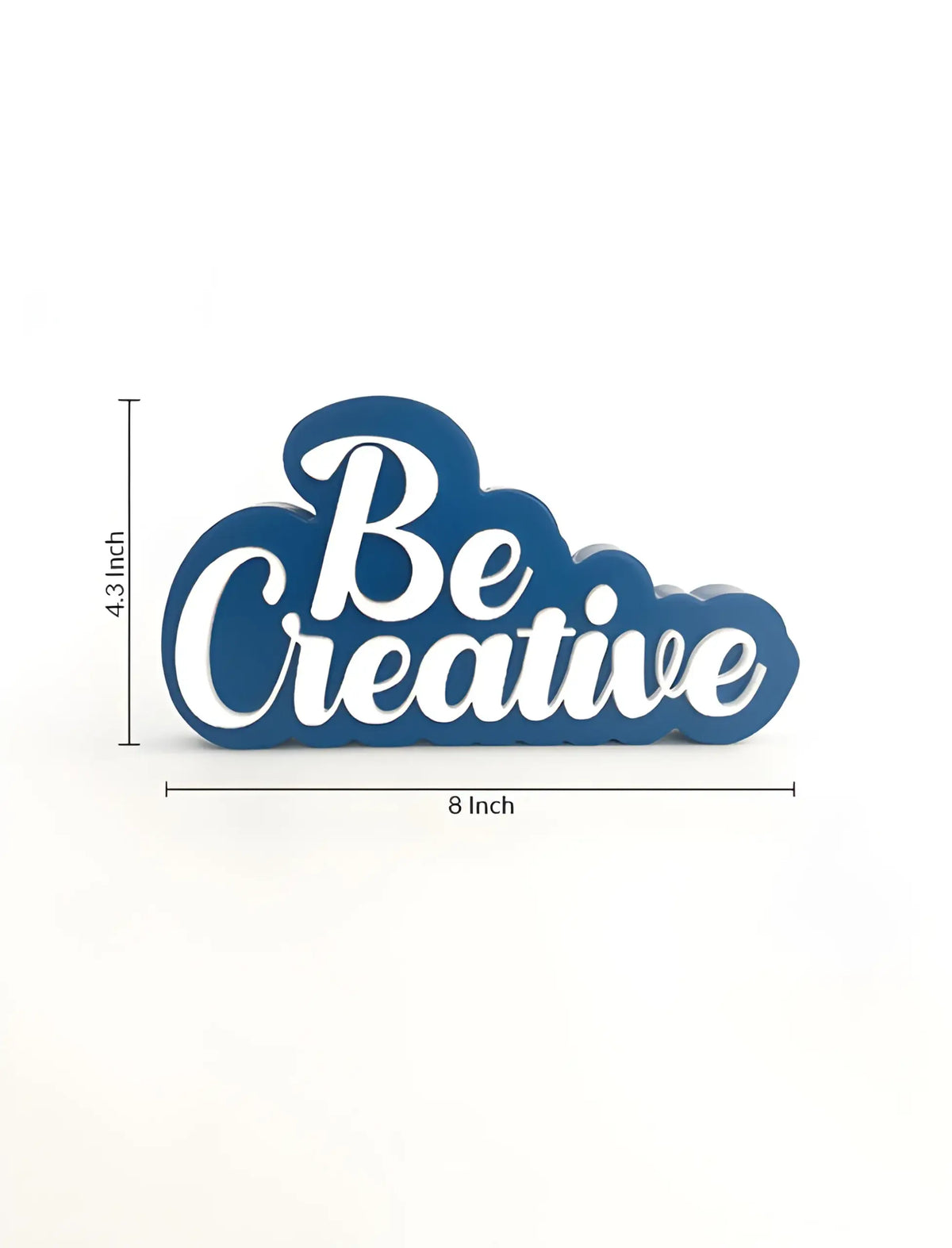 Be creative