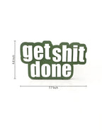 Get shit done