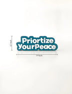 Priortize your peace