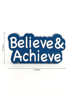 Believe &amp; Achieve