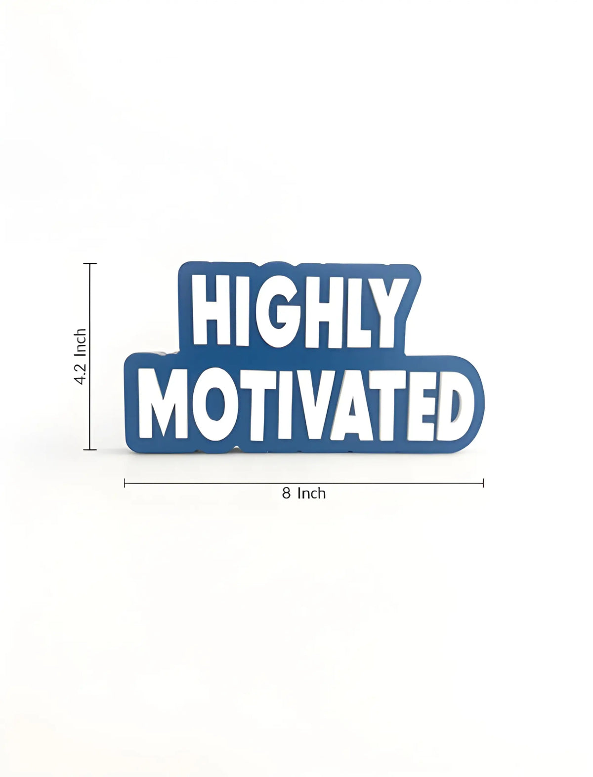 Highly Motivated