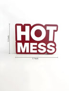Hot mess