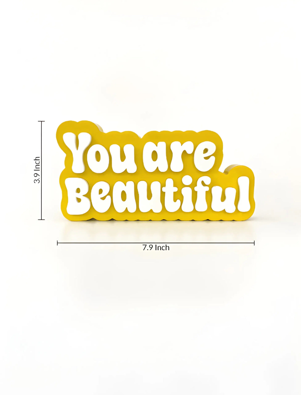 You are beautiful
